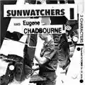 Sunwatchers and Eugene Chadbourne 3 Characters