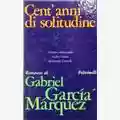 Gabriel Garcìa Màrquez Cent'Anni Di Solitudine
