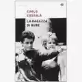 Carlo Cassola La ragazza di Bube