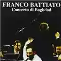 Franco Battiato Concerto di Baghdad