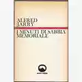 Alfred Jarry I Minuti di Sabbia Memoriale