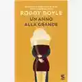 Roddy Doyle Un anno alla grande