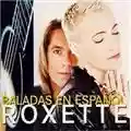 Roxette Baladas en Español