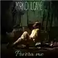 Mirkoeilcane Povera me