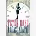 Peter Hoeg I quasi  adatti