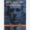 Michel Houellebecq H. P. Lovecraft. Contro il mondo, contro la vita
