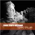 Tiziano Spillari Fuori tempo massimo