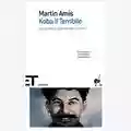 Martin Amis Koba il Terribile. Una risata e venti milioni di morti