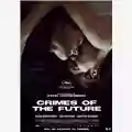 David Cronenberg Crimes of the Future