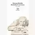 Herman Melville Bartleby lo scrivano