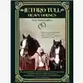 Jethro Tull Heavy Horses (New Shoes Edition)