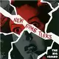 New Bomb Turks The Big Combo