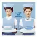 Envy of None Envy of None