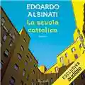 Edoardo Albinati La Scuola Cattolica (audiolibro)