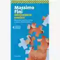 Massimo Fini Di[zion]ario erotico: Manuale contro la donna a favore della femmina
