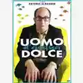 Antonio Albanese Uomo d'acqua dolce