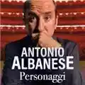 Antonio Albanese Personaggi - Milano, Teatro degli Arcimboldi, 26.02.23