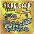 Nickelback Get Rollin'