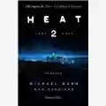 Michael Mann & Meg Gardiner Heat 2. 1988-2000
