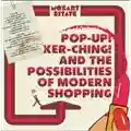 Mozart Estate Pop-up! Ker-ching! And the Possibilities of Modern Shopping