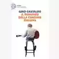 Gino Castaldo Il romanzo della canzone italiana