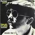 Tomasz Stańko Quintet Music for K