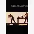 Franco Piavoli Il Pianeta Azzurro