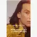 Mauro Repetto (con Massimo Cotto) Non ho ucciso l'Uomo Ragno