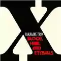 Alkaline Trio Blood, Hair, And Eyeballs