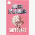 Chuck Palahniuk Soffocare