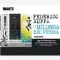Federico Buffa La Milonga del Fútbol