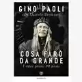 Gino Paoli Cosa farò da grande. I miei primi 90 anni
