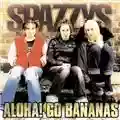 Spazzys Aloha! Go Bananas