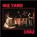 Ike Yard 1982