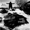 David Gilmour Luck and Strange