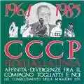 CCCP Fedeli alla linea 1964-1985 Affinità-divergenze fra il compagno Togliatti e noi: Del conseguimento della maggiore età