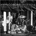 Hypnodrome Ensemble The Problem Is In The Sender - Do Not Tamper With The Receiver