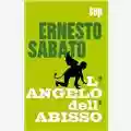 Ernesto Sabato L'angelo dell'abisso