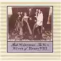 Rick Wakeman 6 Wives of Henry VIII / Silent Nights