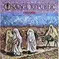 Savage Republic Trudge