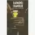 Raymond Chandler The Long Goodbye