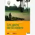 Rithy Panh Les gens de la rizière
