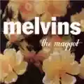 Melvins The Maggot