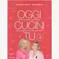 Anna Moroni Antonella Clerici Oggi Cucini Tu