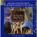 Angelo Branduardi Futuro Antico