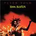 Peter Tosh Bush Doctor