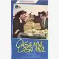Neri Parenti Casa Mia, Casa Mia...