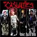 The Casualties Die Hards