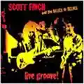 Scott Finch & Blues O' Delics Live Groove!