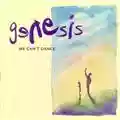 Genesis We Can't Dance